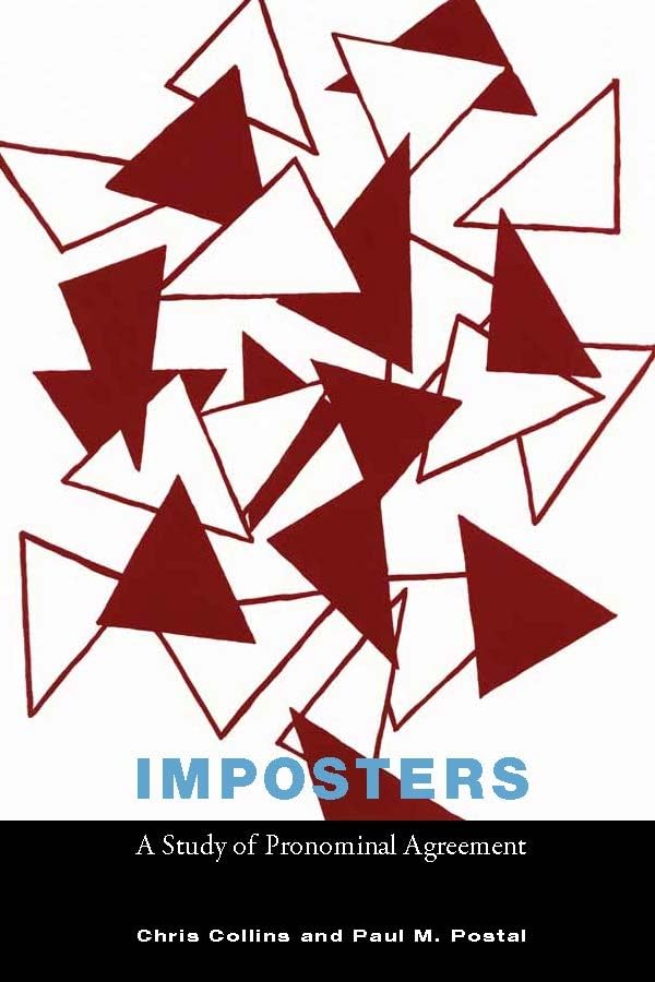 Imposters: A Study of Pronominal Agreement (Mit Press)