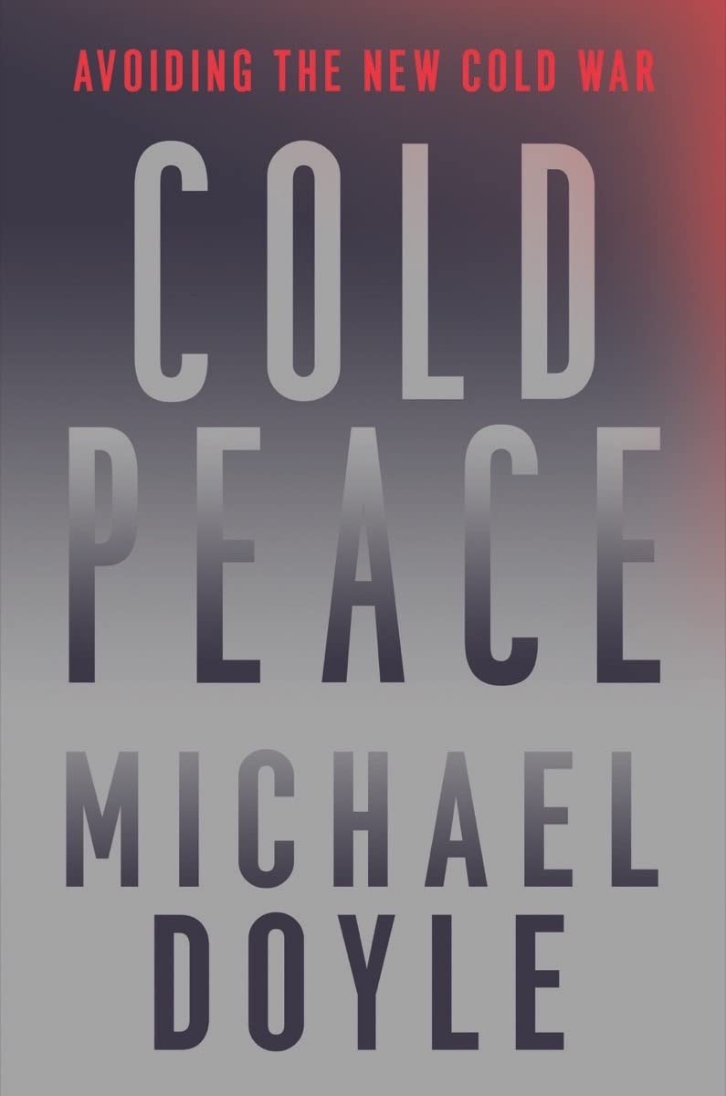 Cold Peace: Avoiding the New Cold War