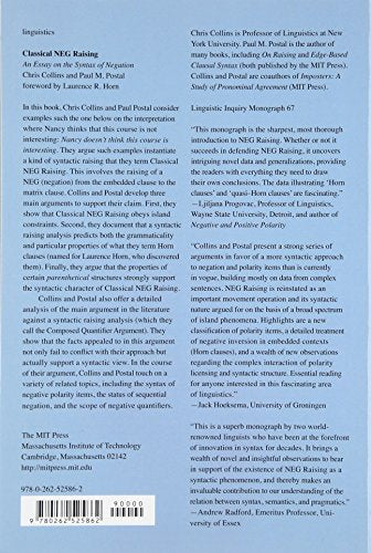 Classical NEG Raising: An Essay on the Syntax of Negation (Linguistic Inquiry Monographs, 67)