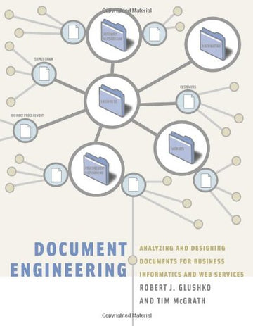 Document Engineering: Analyzing and Designing Documents for Business Informatics & Web Services