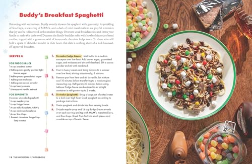 The Unofficial Elf Cookbook: From Buddy's Breakfast Spaghetti to the "World's Best Cup of Coffee," Tasty Treats Inspired by a Holiday Classic (Unofficial Cookbook Gift Series)