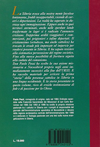 Cattolici in Siberia: Le origini, le persecuzioni, l'oggi (Italian Edition)