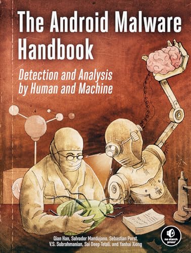 The Android Malware Handbook: Detection and Analysis by Human and Machine
