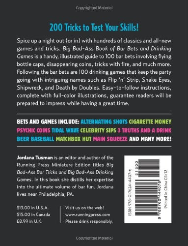 Big Bad-Ass Book of Bar Bets and Drinking Games: Hundreds of Tricks and Tips to Keep the Party Going