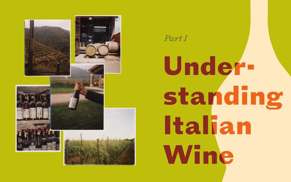 Italian Wine: The History, Regions, and Grapes of an Iconic Wine Country