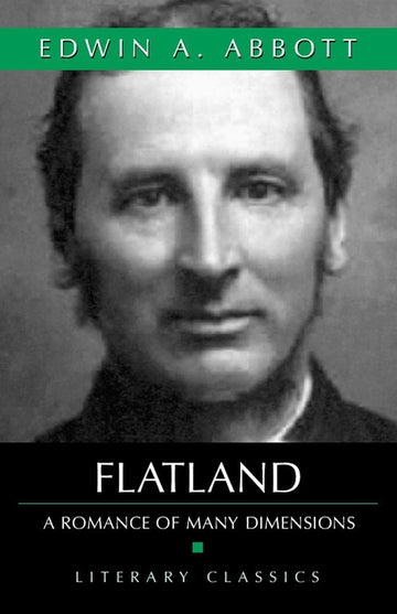 Flatland: A Romance Of Many Dimensions (Literary Classics)