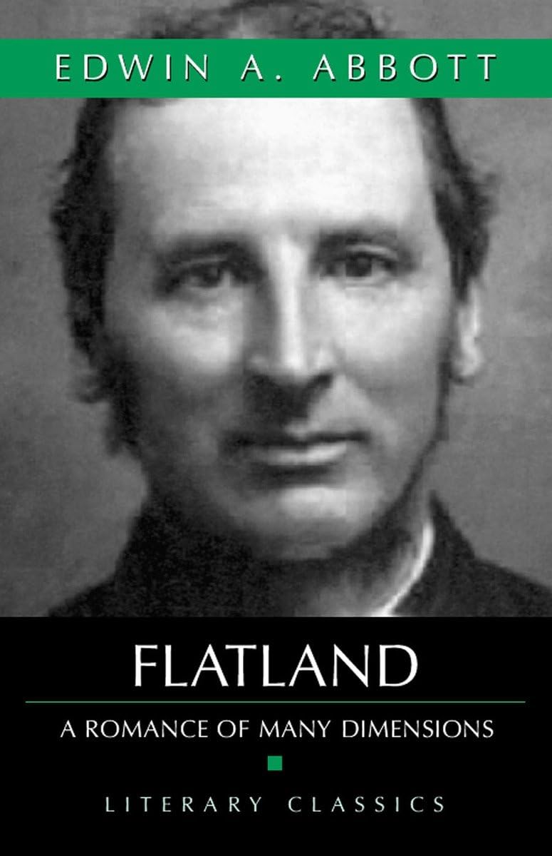 Flatland: A Romance Of Many Dimensions (Literary Classics)