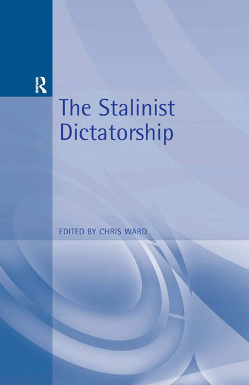 The Stalinist Dictatorship (Arnold Readers in History)