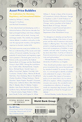 Asset Price Bubbles: The Implications for Monetary, Regulatory, and International Policies (Mit Press)