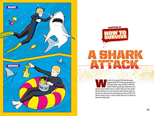 How to Survive Anything: Shark Attack, Lightning, Embarrassing Parents, Pop Quizzes, and Other Perilous Situations