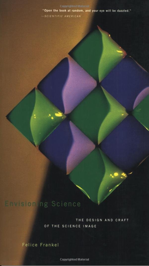 Envisioning Science: The Design and Craft of the Science Image (Mit Press)