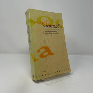 Sociomedia: Multimedia, Hypermedia, and the Social Construction of Knowledge (Digital Communication)