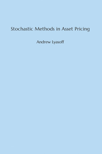 Stochastic Methods in Asset Pricing (Mit Press)