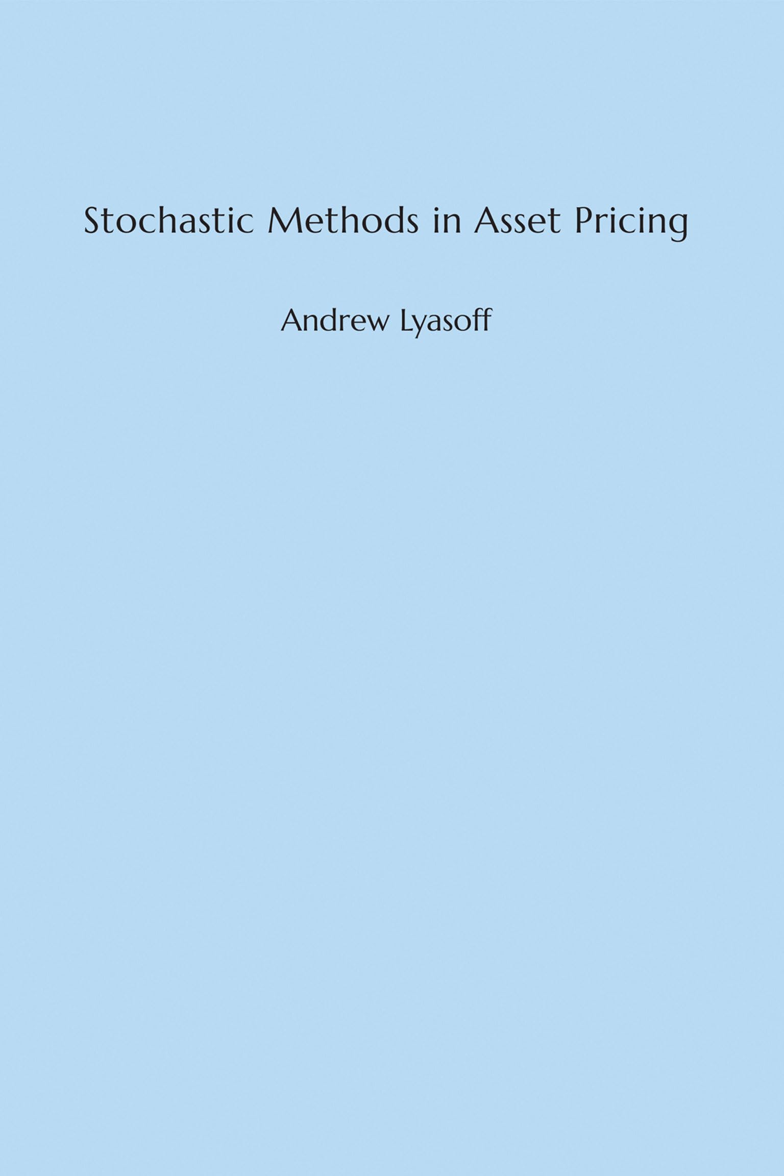 Stochastic Methods in Asset Pricing (Mit Press)