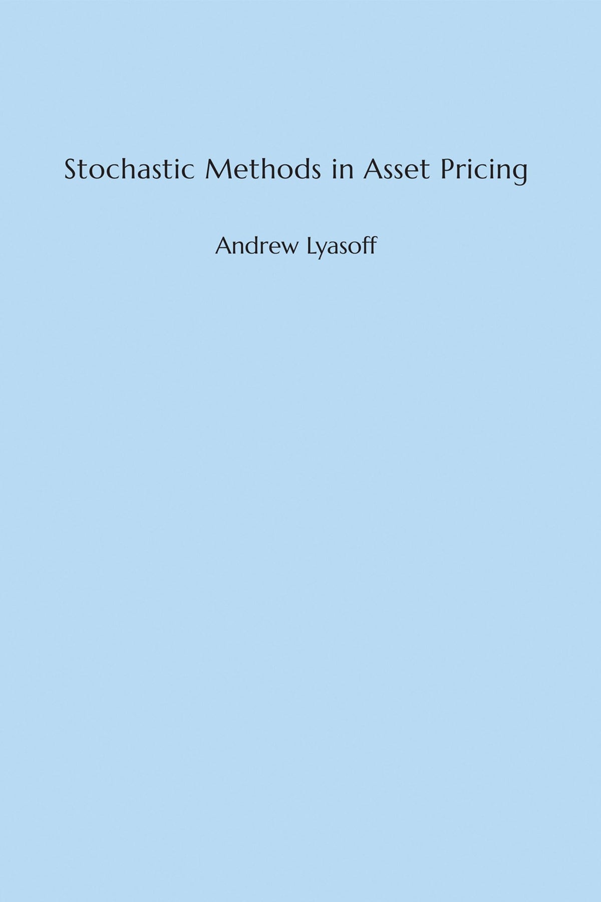 Stochastic Methods in Asset Pricing (Mit Press)