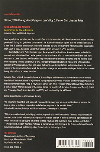 Laws, Outlaws, and Terrorists: Lessons from the War on Terrorism (Belfer Center Studies in International Security)