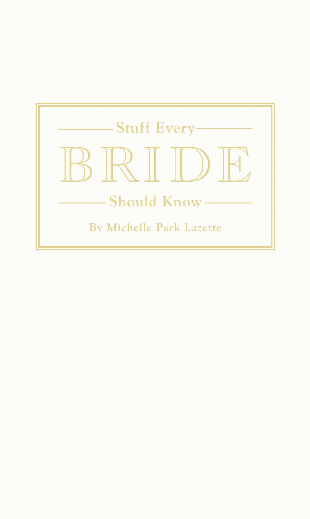 Stuff Every Bride Should Know (Stuff You Should Know)