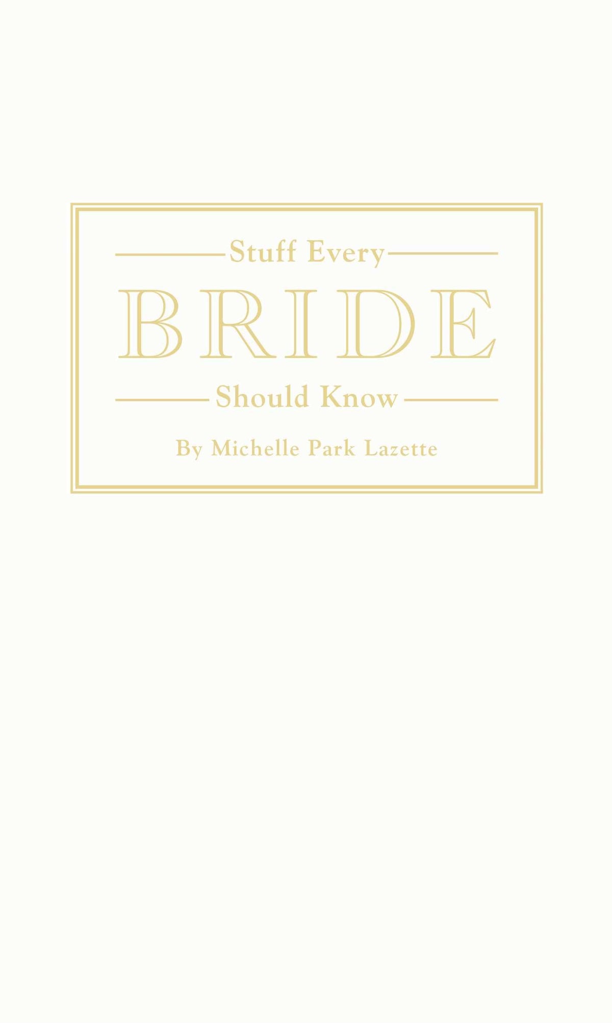 Stuff Every Bride Should Know (Stuff You Should Know)
