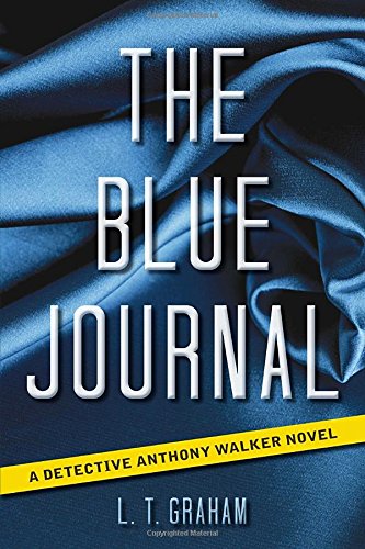 The Blue Journal: A Detective Anthony Walker Novel
