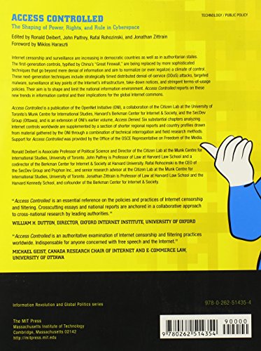 Access Controlled: The Shaping of Power, Rights, and Rule in Cyberspace (Information Revolution and Global Politics)
