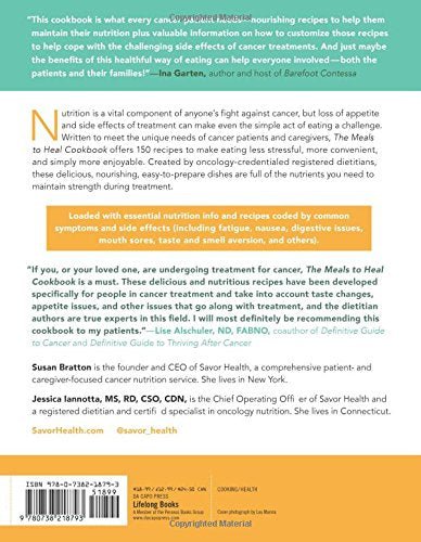 The Meals to Heal Cookbook: 150 Easy, Nutritionally Balanced Recipes to Nourish You during Your Fight with Cancer