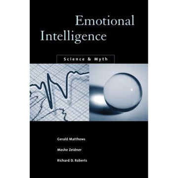 Emotional Intelligence: Science and Myth (Bradford Books)