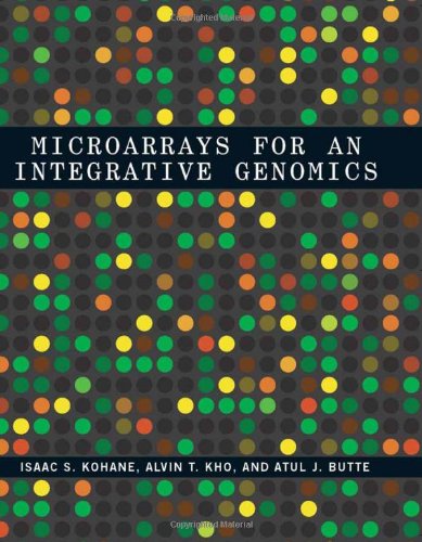 Microarrays for an Integrative Genomics (Computational Molecular Biology) (Computational Molecular Biology Series)