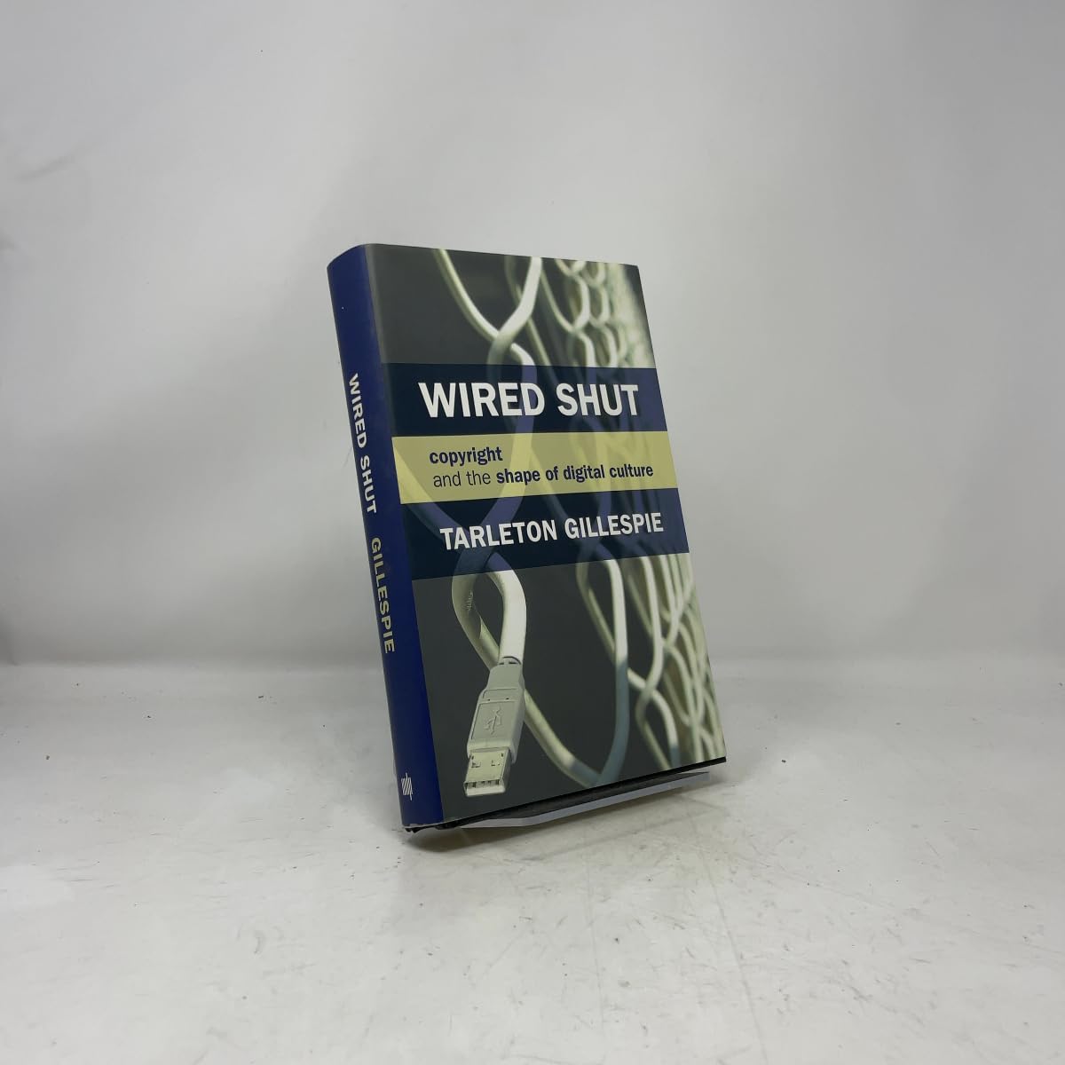 Wired Shut: Copyright and the Shape of Digital Culture