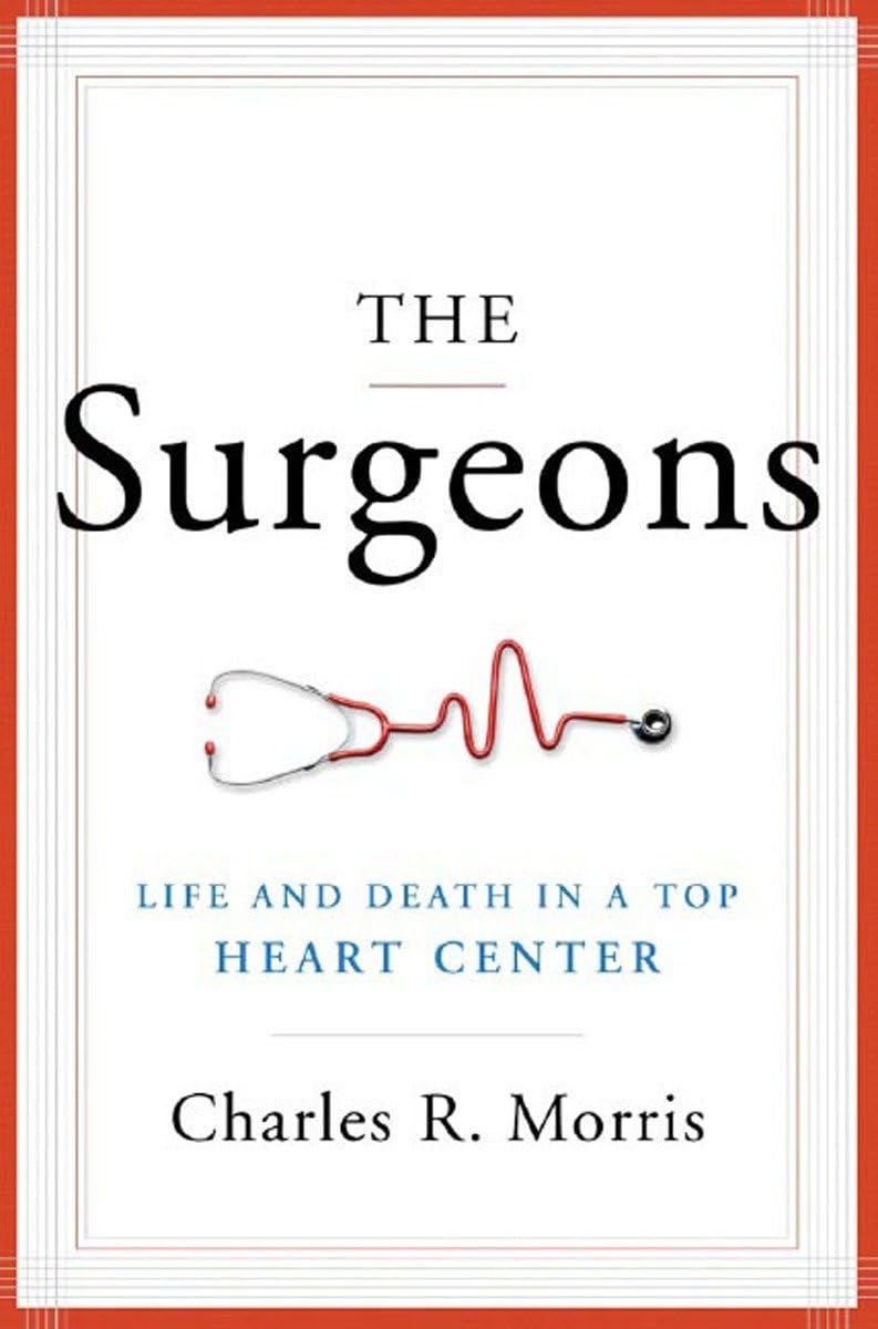 The Surgeons: Life and Death in a Top Heart Center