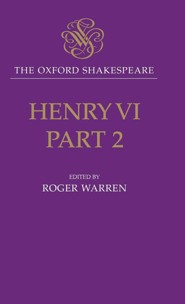 Henry VI, Part II: The Oxford Shakespeare (The ^AOxford Shakespeare)