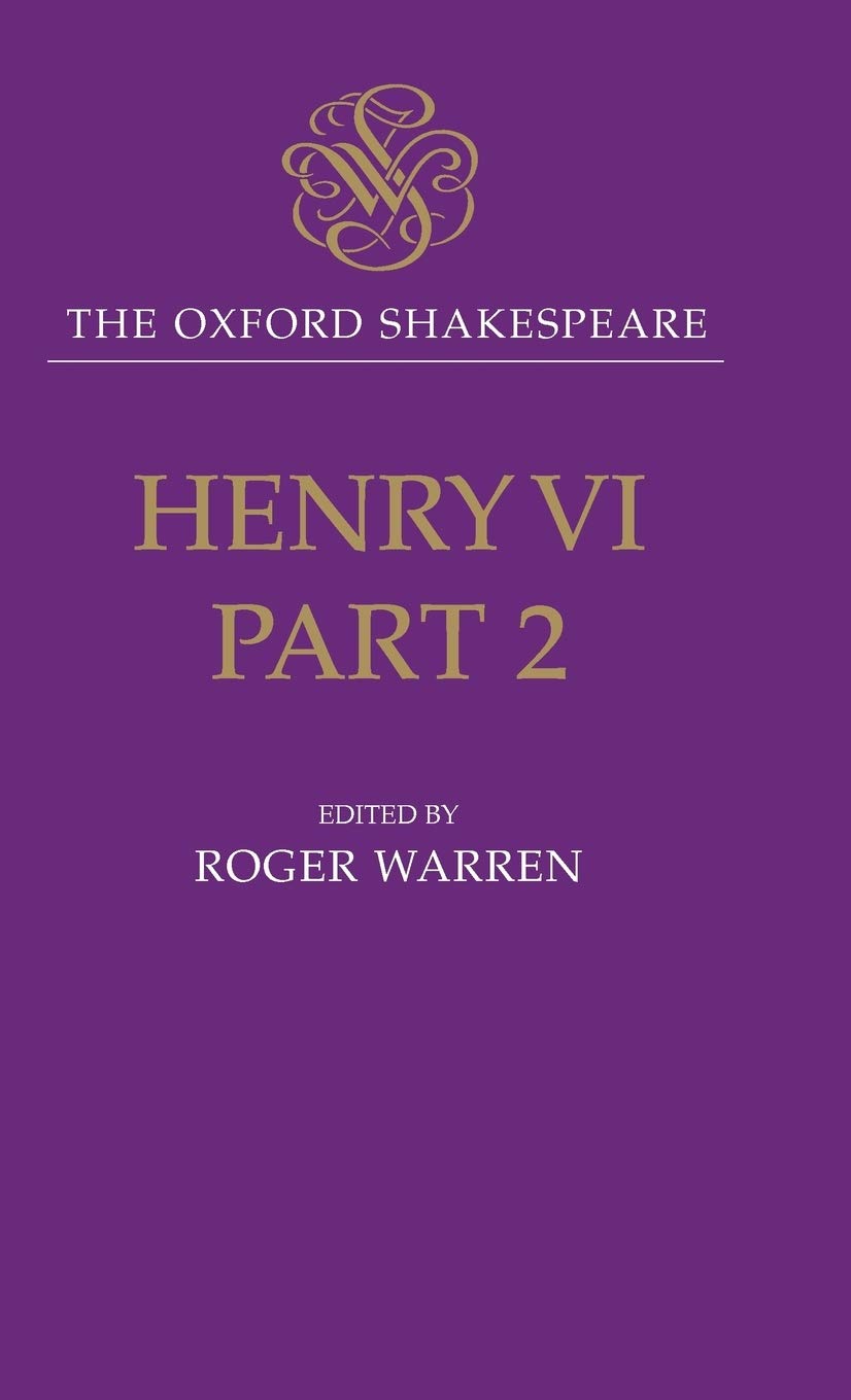 Henry VI, Part II: The Oxford Shakespeare (The ^AOxford Shakespeare)