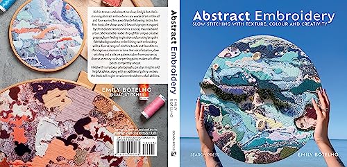 Abstract Embroidery: Slow stitching with texture, colour and creativity