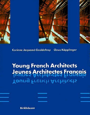 Young French Architects/Jeunes Architectes Francais (English and French Edition)