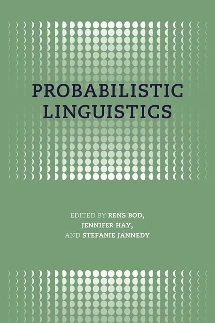 Probabilistic Linguistics (Bradford Book)