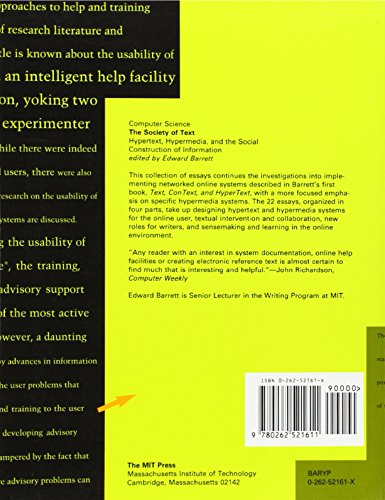 The Society of Text: Hypertext, Hypermedia, and the Social Construction of Information (Information Systems)