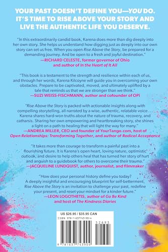 Rise Above the Story: Free Yourself from Past Trauma and Create the Life You Want