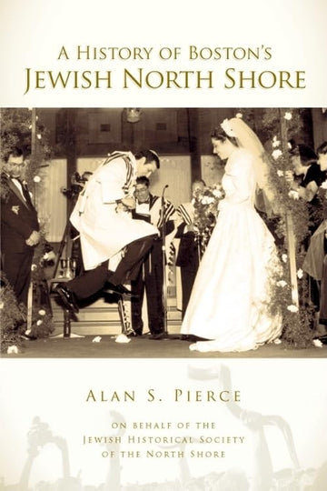 A History of Boston's Jewish North Shore (American Heritage)