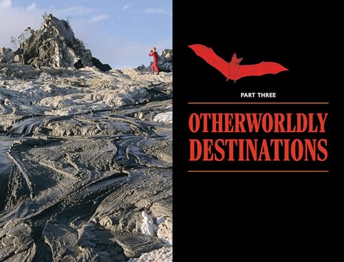 Go to Hell: A Traveler's Guide to Earth's Most Otherworldly Destinations