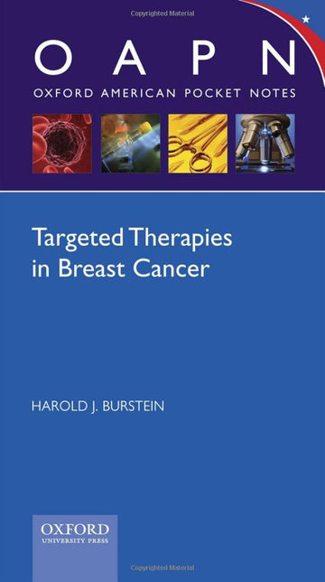 Targeted Therapies in Breast Cancer (Oxford American Pocket Notes)