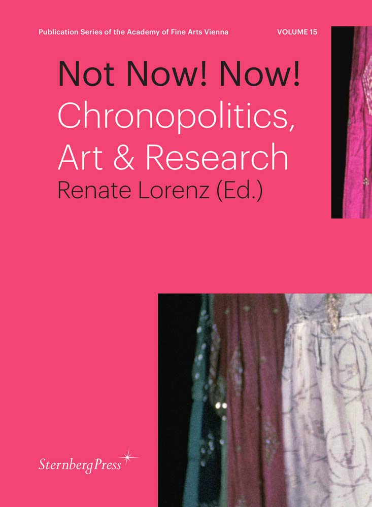 Not Now! Now!: Chronopolitics, Art & Research