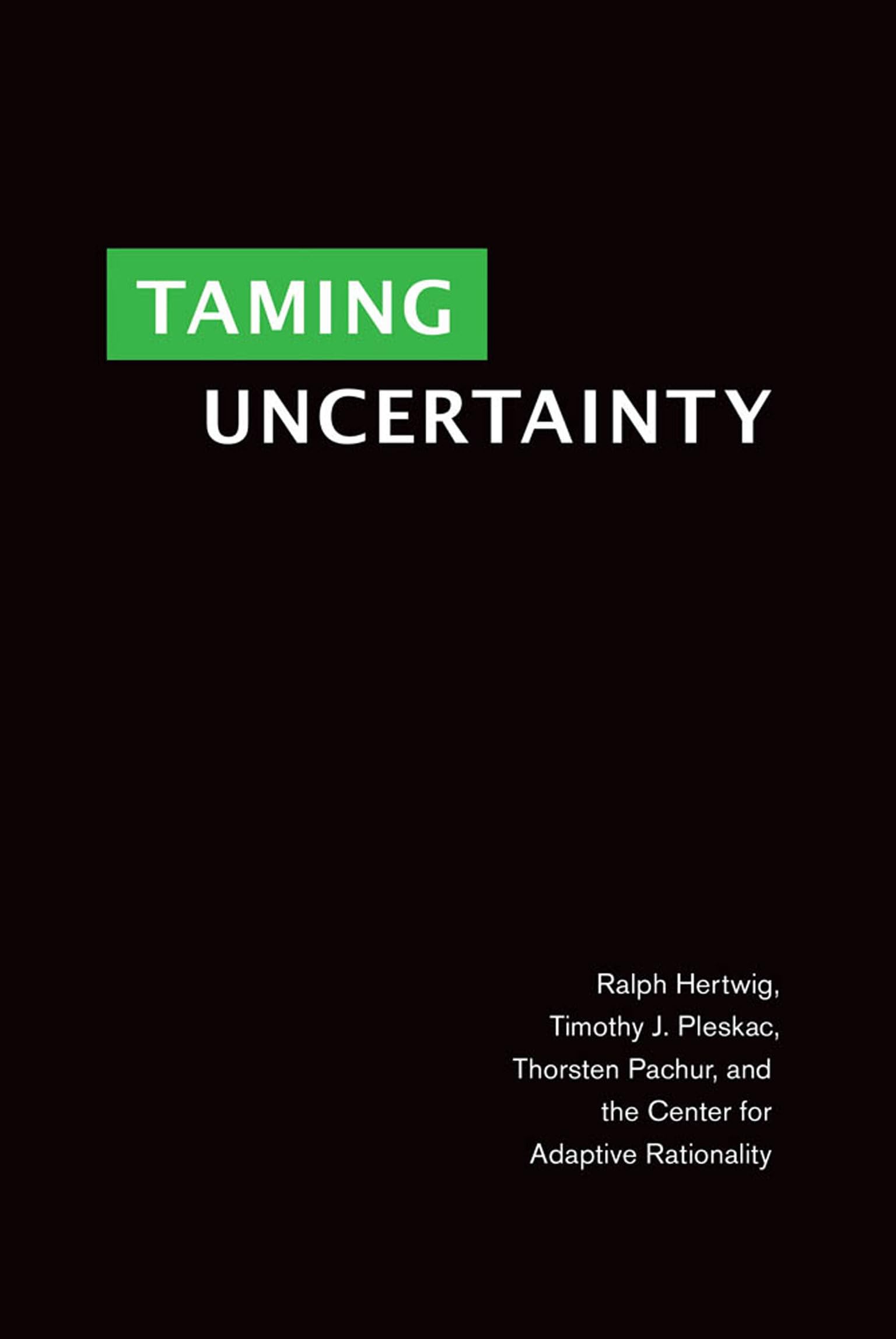 Taming Uncertainty (Mit Press)