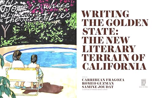 Writing the Golden State: The New Literary Terrain of California