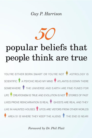 50 Popular Beliefs That People Think Are True (50 series)