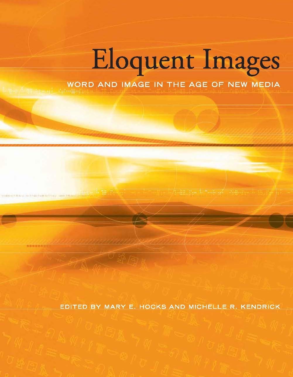 Eloquent Images: Word and Image in the Age of New Media (Mit Press)