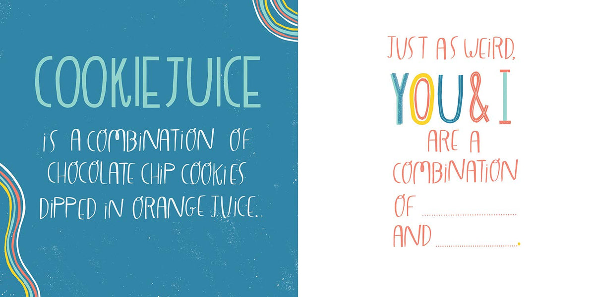 Here's to Your Ridiculous Life: Made for You By . . . (Fill-in-the-Blanks)