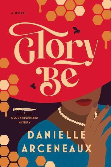 Glory Be: A Glory Broussard Mystery (Glory Broussard Mysteries)