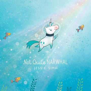 Not Quite Narwhal (Not Quite Narwhal and Friends)