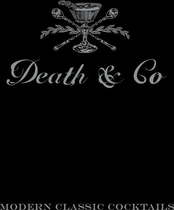 Death & Co: Modern Classic Cocktails