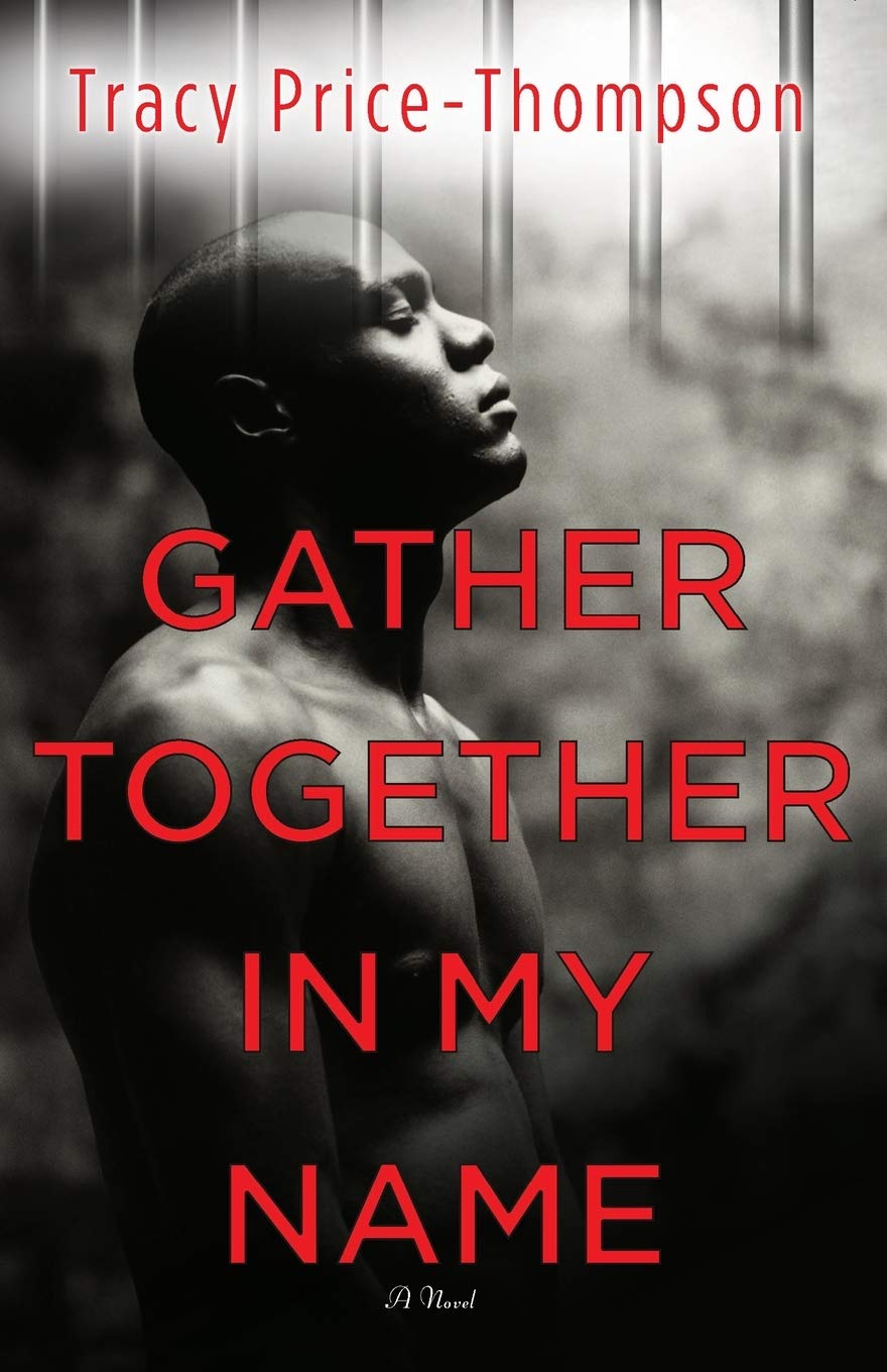 Gather Together in My Name: A Novel