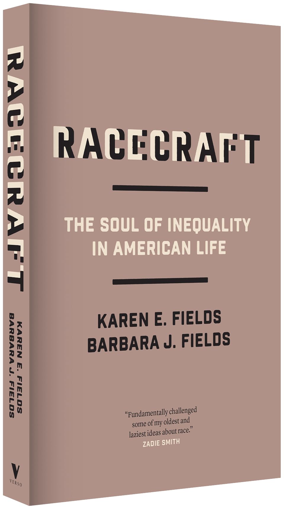 Racecraft: The Soul of Inequality in American Life